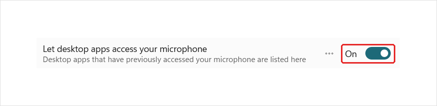 Let desktop apps access your microphone switched on